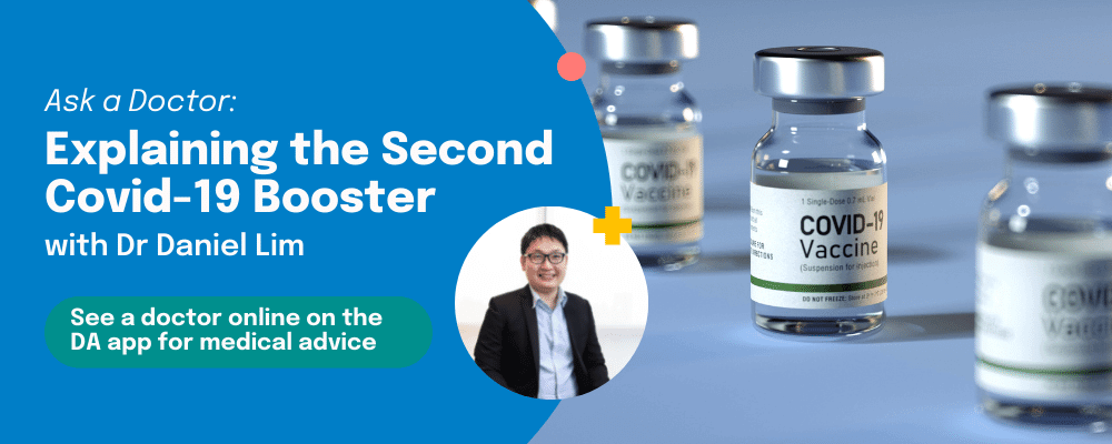 Dr Daniel Lim explains: the second Covid-19 booster